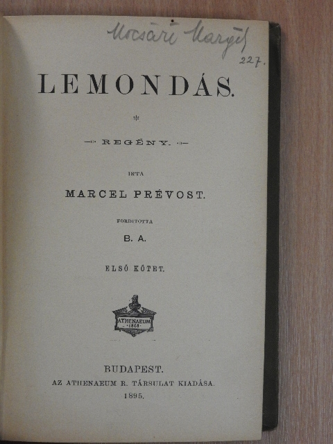 Marcel Prévost - Lemondás I-II. [antikvár]