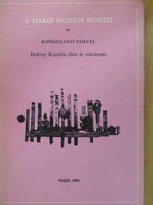 Diósszilágyi Sámuel - Hollósy Kornélia élete és művészete (dedikált példány) [antikvár]