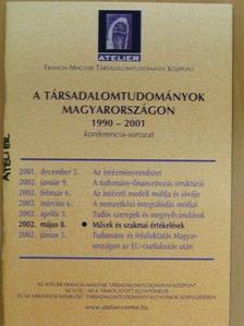 Szekeres András - A Társadalomtudományok Magyarországon 1990-2001 konferencia-sorozat [antikvár]