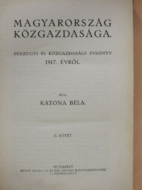 Katona Béla - Magyarország közgazdasága 1917. II. [antikvár]