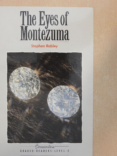 Stephen Rabley - The Eyes of Montezuma [antikvár]