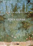 FAZAKAS ATTILA - Porta Marina [eKönyv: epub, mobi, pdf]