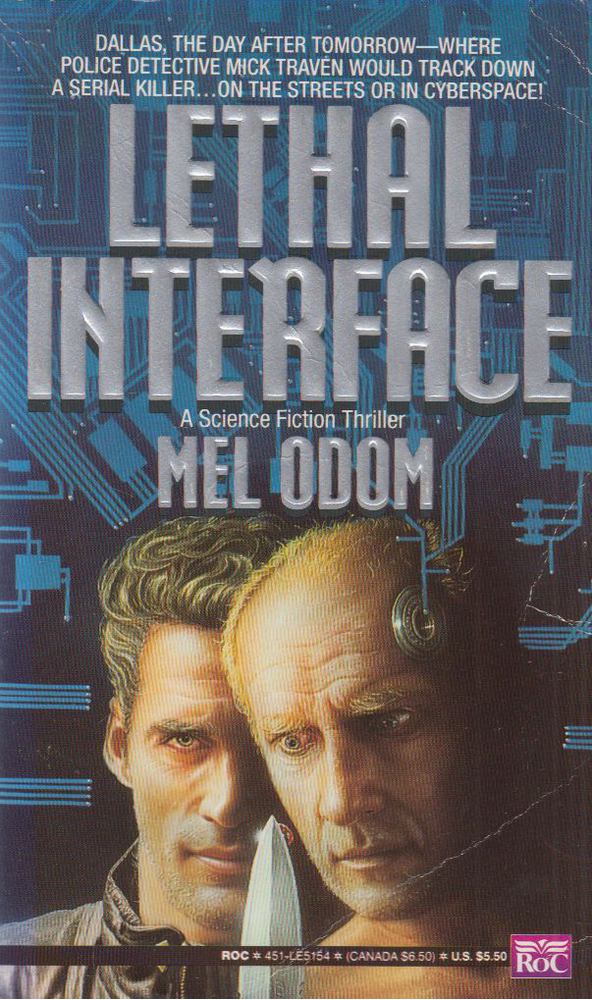 Mel Odom - Lethal Interface [antikvár]