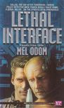 Mel Odom - Lethal Interface [antikvár]