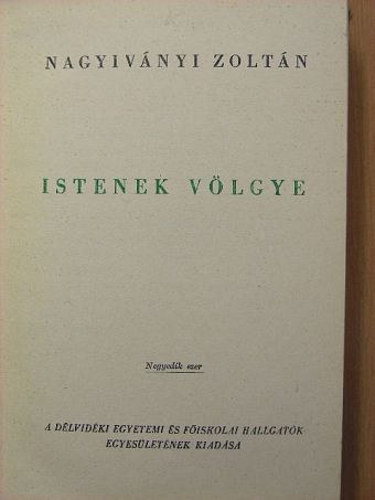 Nagyiványi Zoltán - Istenek völgye [antikvár]