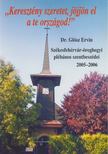 Dr. Glósz Ervin - "Keresztény szeretet, jöjjön el a te országod!" [antikvár]