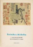 Jean A. Keim - Sztuka chińska I. [antikvár]