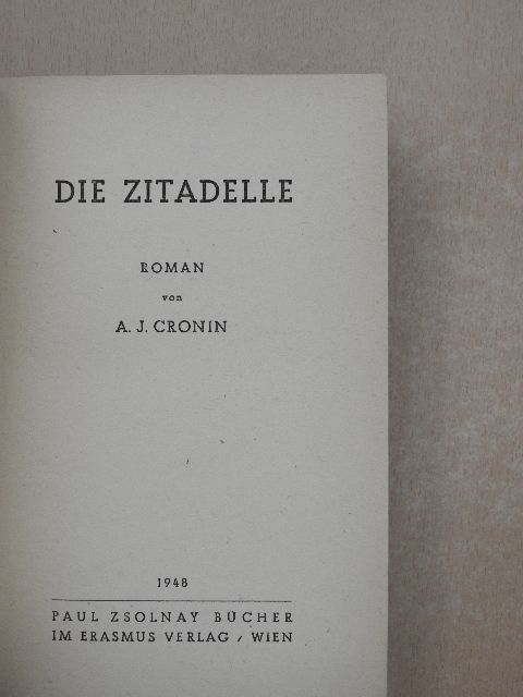 A. J. Cronin - Die Zitadelle [antikvár]
