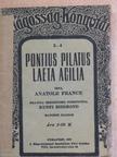 Anatole France - Pontius Pilatus/Laeta Acilia [antikvár]