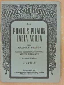 Anatole France - Pontius Pilatus/Laeta Acilia [antikvár]