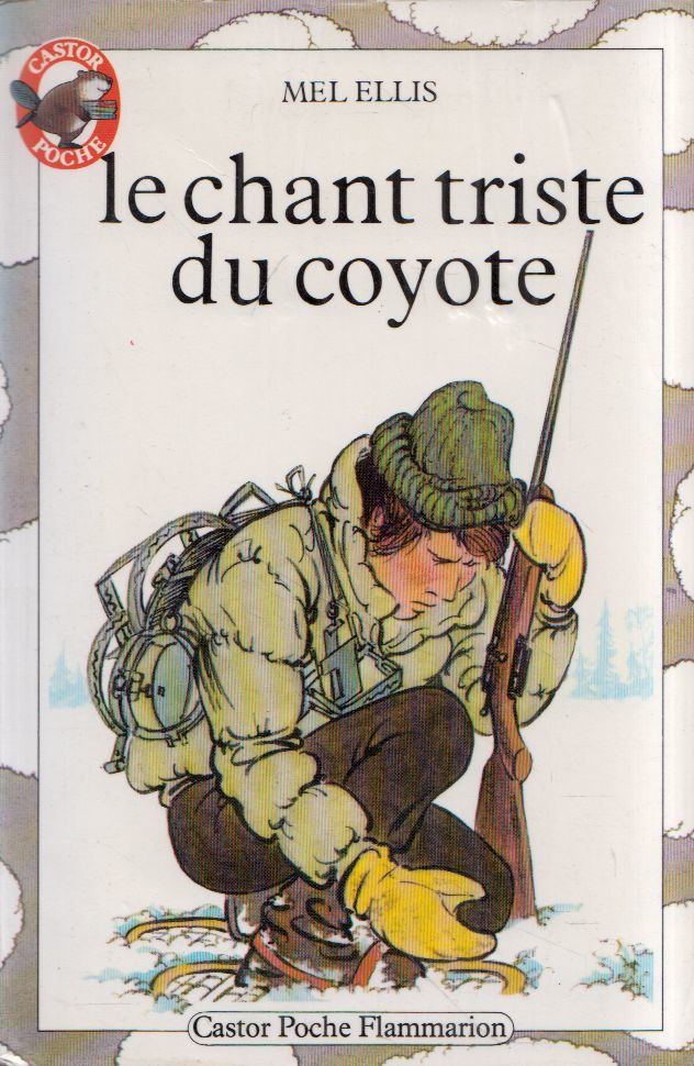 Mel Ellis - Le chant triste du coyote [antikvár]