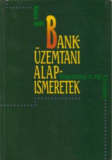 Kónya Judit - Banküzemtani alapismeretek [antikvár]
