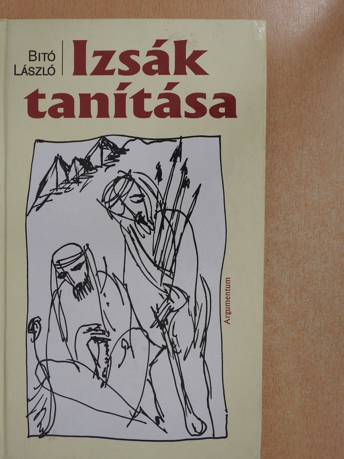 Bitó László - Izsák tanítása (dedikált példány) [antikvár]
