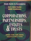 David M. Maloney - Study Guide to Accompany West's Federal Taxation: Corporations, Partnerships, Estates, and Trusts [antikvár]