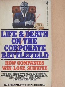 Paul Solman - Life and Death on the Corporate Battlefield [antikvár]