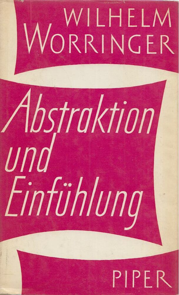 Worringer, Wilhelm - Abstraktion und Einfühlung [antikvár]