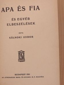 Kálnoki Izidor - Apa és fia [antikvár]