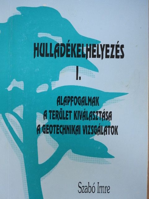 Szabó Imre - Hulladékelhelyezés I. [antikvár]