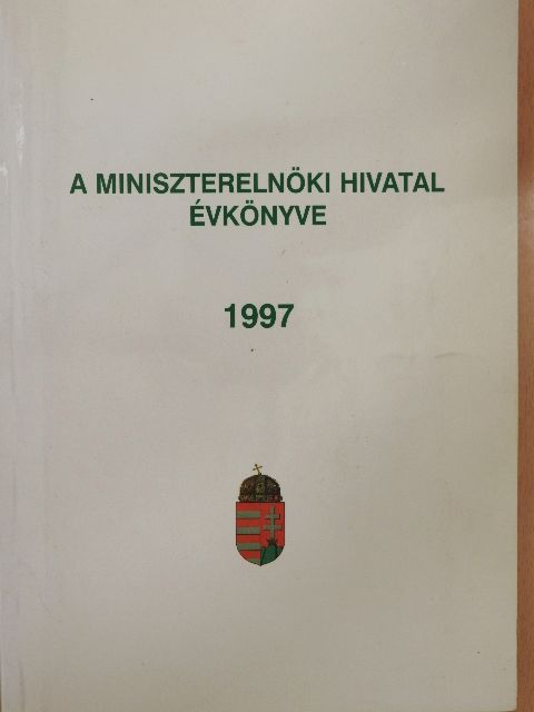 A Miniszterelnöki Hivatal Évkönyve 1997. [antikvár]