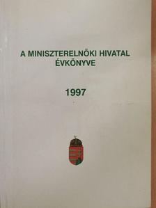 A Miniszterelnöki Hivatal Évkönyve 1997. [antikvár]