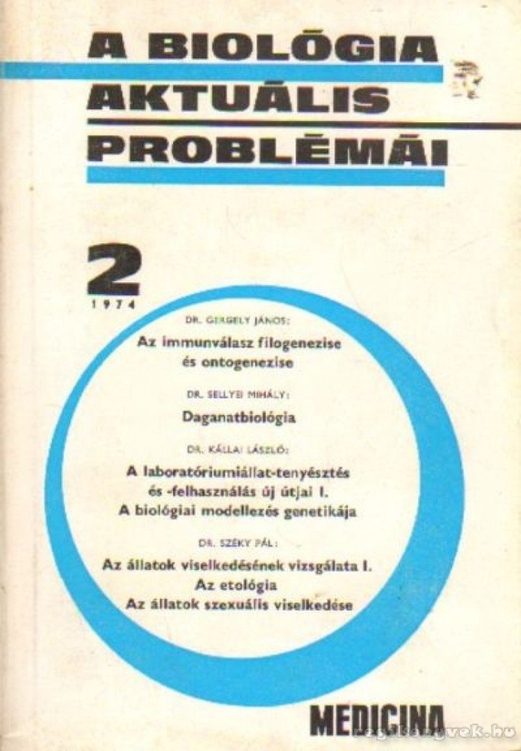 DR. CSABA GYÖRGY - A biológia aktuális problémái 1974/2 [antikvár]