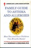 Edelman, Norman H. - Family Guide to Asthma and Allergies [antikvár]