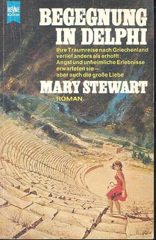 Stewart, Mary - Begegnung in Delphi [antikvár]