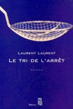 LAURENT, LAURENT - Le tri de l'arrêt [antikvár]
