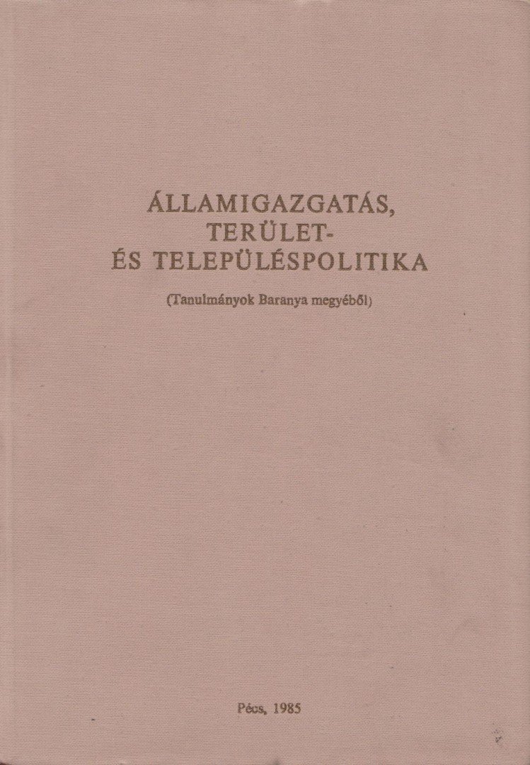 Dr. Ádám Antal, Dr. Farkas Károly - Államigazgatás, terület- és településpolitika [antikvár]