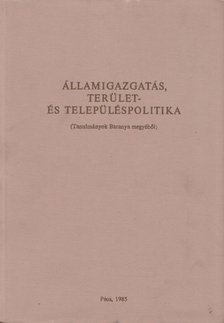 Dr. Ádám Antal, Dr. Farkas Károly - Államigazgatás, terület- és településpolitika [antikvár]