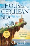 T.J. Klune - The House in the Cerulean Sea