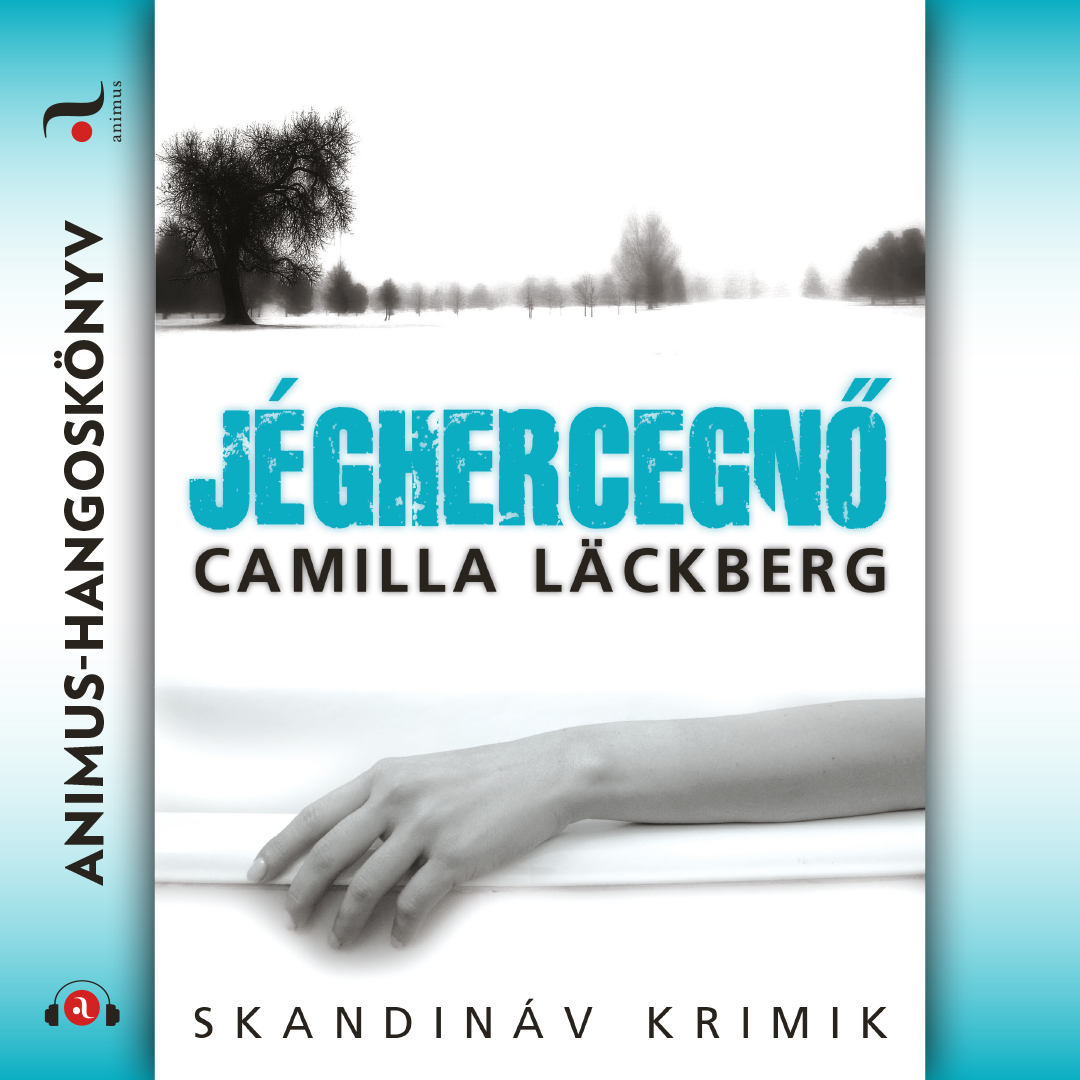 Camilla Läckberg - Jéghercegnő [eHangoskönyv]