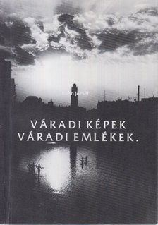 Kohn József - Váradi képek, váradi emlékek [antikvár]