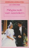Kürschner, Liza - Mégiscsak van szerelem [antikvár]