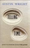 Austin Wright - Telling Time [antikvár]