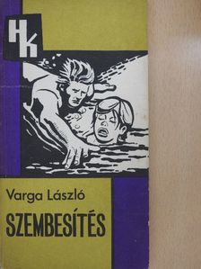 Varga László - Szembesítés [antikvár]
