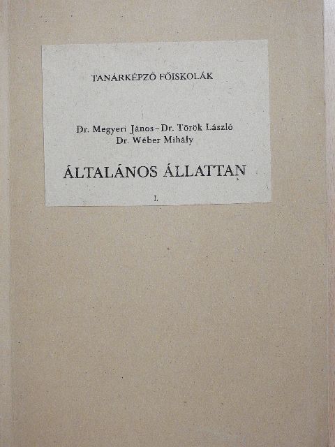 Dr. Megyeri János - Általános állattan I. [antikvár]