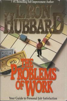 L. RON HUBBARD - The Problems of Work [antikvár]