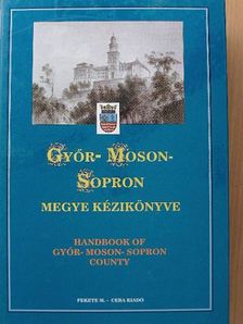 Annási Ferenc - Győr-Moson-Sopron megye kézikönyve [antikvár]