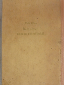 Falk Géza - Beethoven összes szimfóniái [antikvár]
