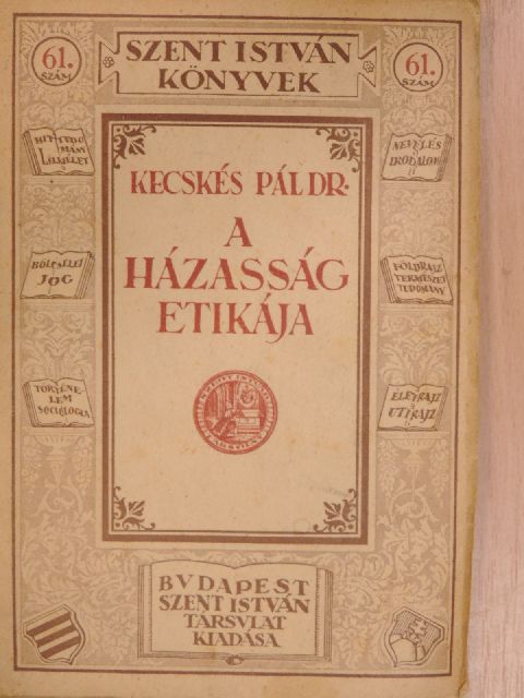 Dr. Kecskés Pál - A házasság etikája [antikvár]