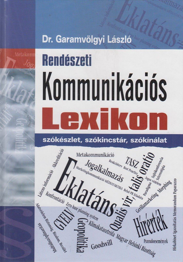 Garamvölgyi László - Rendészeti kommunikációs lexikon [antikvár]