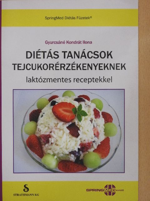 Gyurcsáné Kondrát Ilona - Diétás tanácsok tejcukorérzékenyeknek [antikvár]