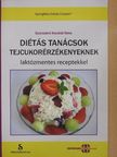 Gyurcsáné Kondrát Ilona - Diétás tanácsok tejcukorérzékenyeknek [antikvár]