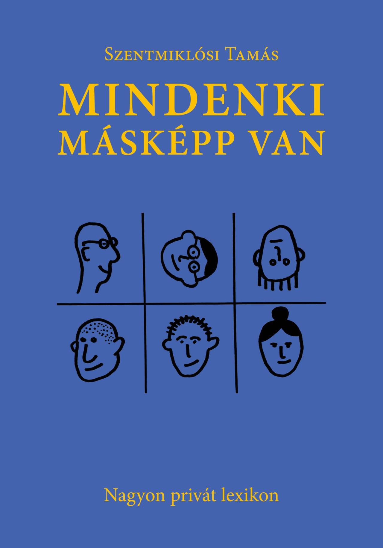 Szentmiklósi Tamás - Mindenki másképp van