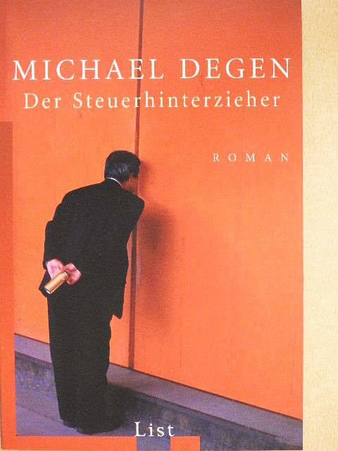 Michael Degen - Der Steuerhinterzieher [antikvár]