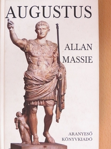 Allan Massie - Augustus [antikvár]