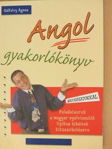Gálfalvy Ágnes - Angol gyakorlókönyv [antikvár]