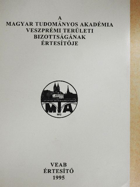 Hlavay József - A Magyar Tudományos Akadémia Veszprémi Területi Bizottságának értesítője 1995. [antikvár]