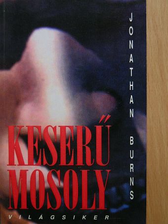 Jonathan Burns - Keserű mosoly [antikvár]